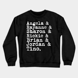 My so called life list of names Crewneck Sweatshirt